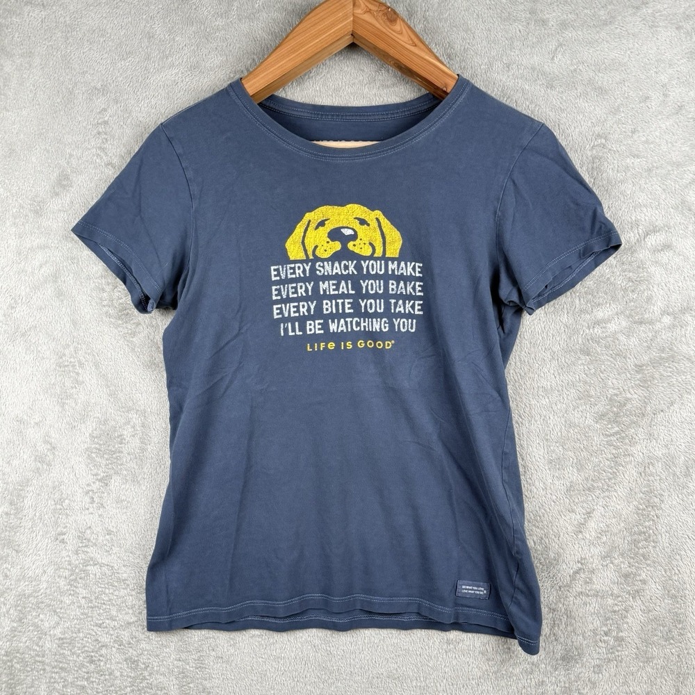 Life Is Good Crusher T-Shirt Women M Blue "I'll Be Watching You" Dog 100% Cotton